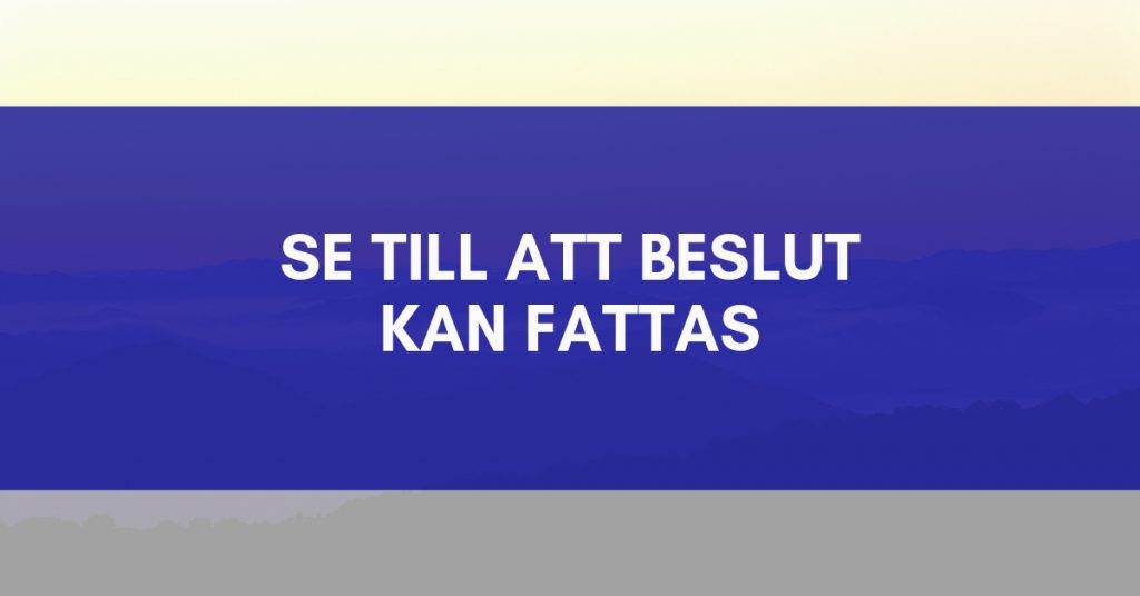 Beslut kan fattas